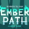 黎明前20分钟Emberpath安卓版手游
